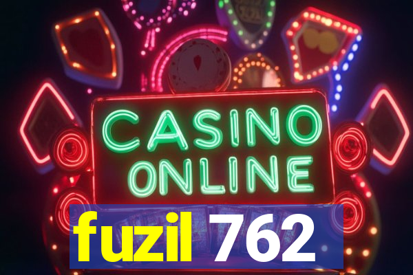 fuzil 762